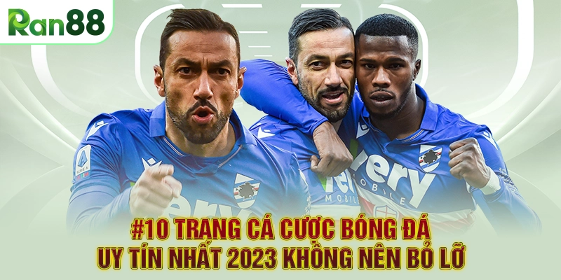 #10 Trang Cá Cược Bóng Đá Uy Tín Nhất 2023 Không Nên Bỏ Lỡ