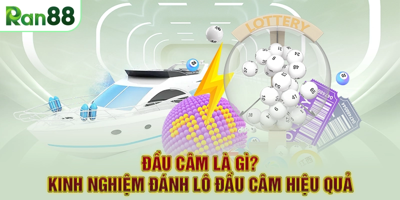 Đầu Câm Là Gì? Kinh Nghiệm Đánh Lô Đầu Câm Hiệu Quả