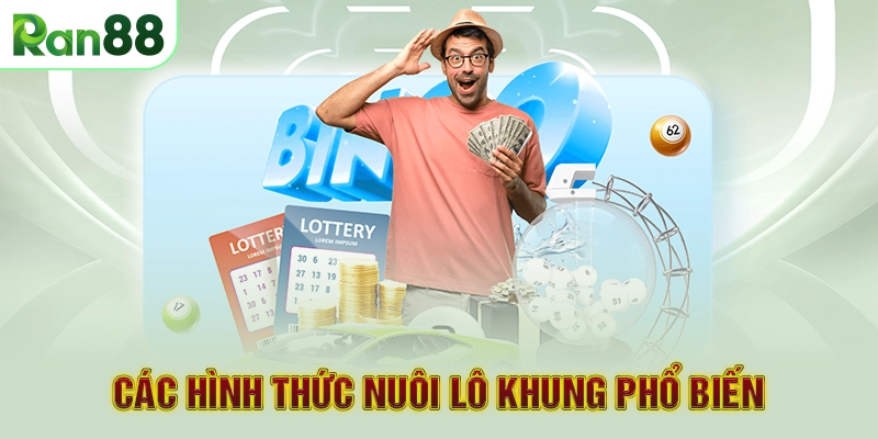 Các hình thức nuôi lô khung phổ biến
