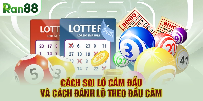 Cách soi lô câm đầu và cách đánh lô theo đầu câm