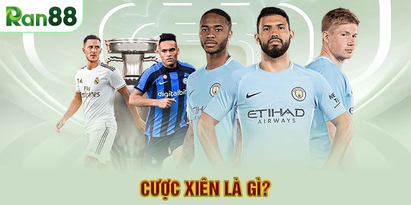 Cược xiên là gì?