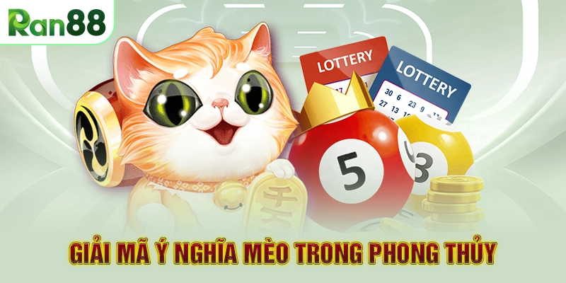 Giải mã ý nghĩa mèo trong phong thủy