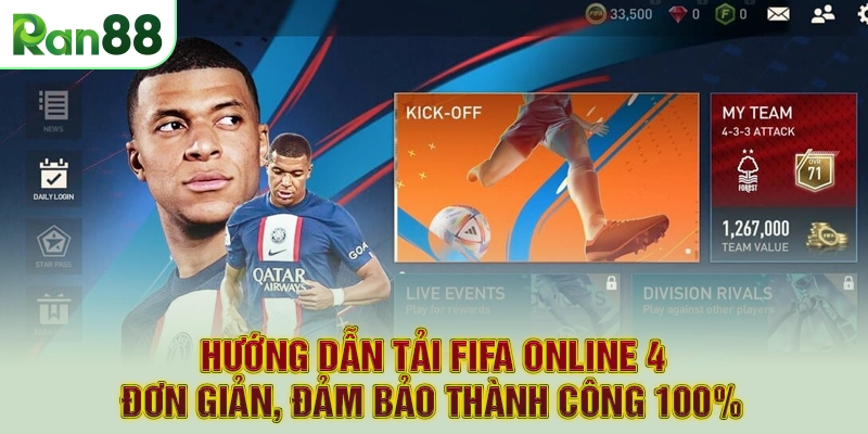 Hướng dẫn tải FIFA Online 4 đơn giản, đảm bảo thành công 100%
