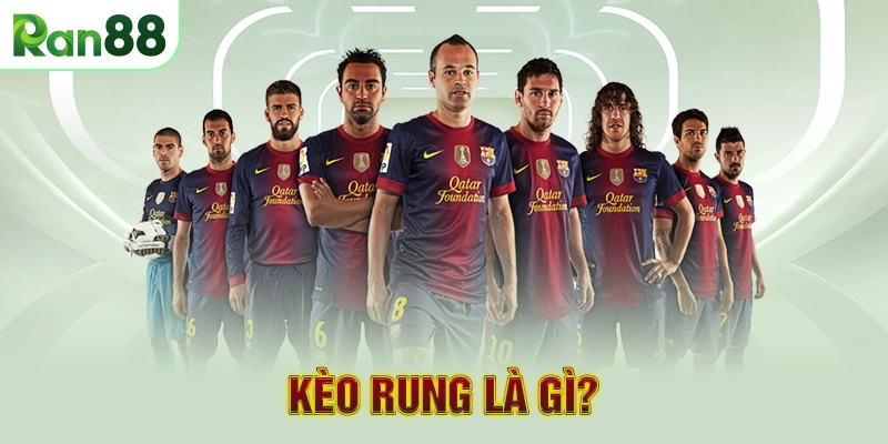 Kèo rung là gì?