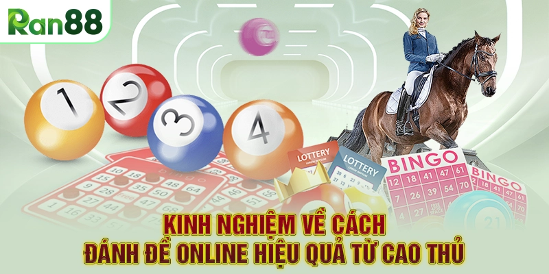 Kinh nghiệm về cách đánh đề online hiệu quả từ cao thủ