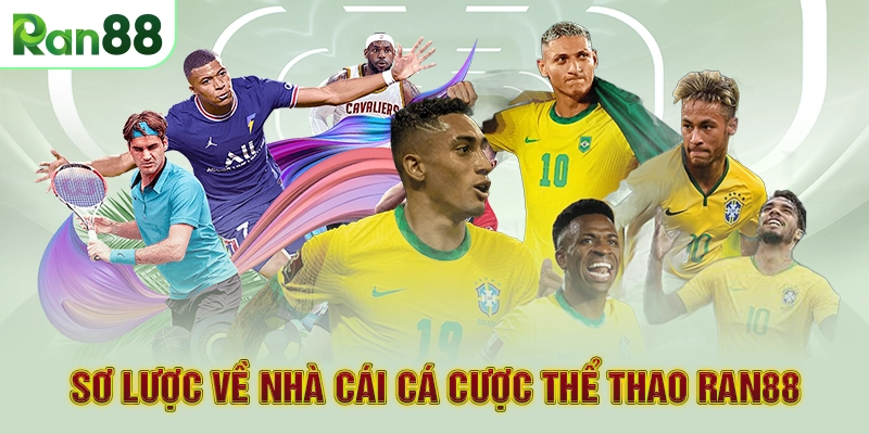 Sơ lược về nhà cái cá cược thể thao RAN88