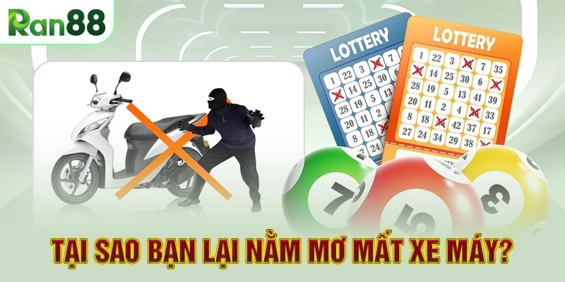 Tại sao bạn lại nằm mơ mất xe máy?